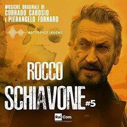 Rocco Schiavone #5 サウンドトラック (Corrado Carosio, Pierangelo Fornaro) - CDカバー