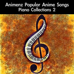 Animenz Popular Anime Songs Piano Collections 2 Soundtrack (daigoro789 ) - CD cover