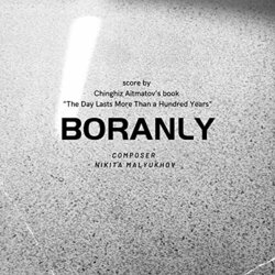 Boranly: Chinghiz Aitmov's Book the Day Lasts More Than a Hundred Years Soundtrack (Nikita Malyukhov) - Cartula