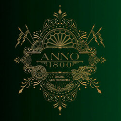 Anno 1800 - Post-Launch Compilation - Part 2 Soundtrack (Alexander Roeder, Tilman Sillescu, Matthias Wolf) - CD-Cover
