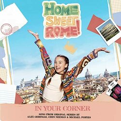 Home Sweet Rome: In Your Corner Soundtrack (Alex Geringas, Chen Neeman	, Michael Poryes) - CD cover