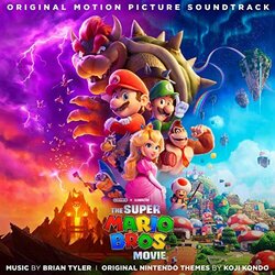 The Super Mario Bros. Movie Soundtrack (Koji Kondo, Brian Tyler) - CD cover