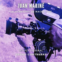 Juan Marin - La Aventura De Hacer Cine Colonna sonora (Pedro Contreras) - Copertina del CD