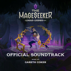 The Mageseeker - A League of Legends Story Soundtrack (Gareth Coker) - CD cover
