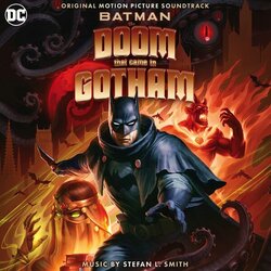 Batman: The Doom That Came to Gotham Soundtrack (Stefan L. Smith) - CD cover