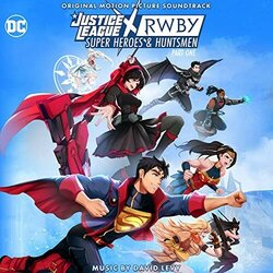 Justice League x RWBY: Super Heroes and Huntsmen, Part One Soundtrack (David Levy) - CD cover