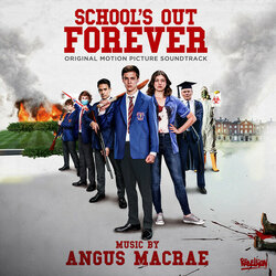 School's Out Forever Soundtrack (Angus MacRae) - CD cover