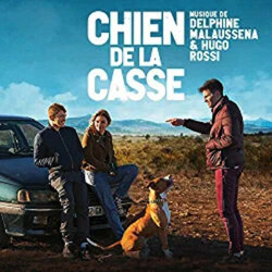 Chien de la casse Soundtrack (Delphine Malaussena, Hugo Rossi) - CD-Cover