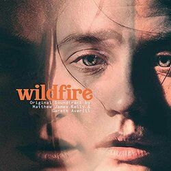 Wildfire Ścieżka dźwiękowa (Gareth Averill, Matthew James Kelly) - Okładka CD