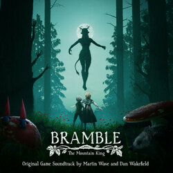 Bramble: The Mountain King サウンドトラック (Dan Wakefield, Martin Wave) - CDカバー