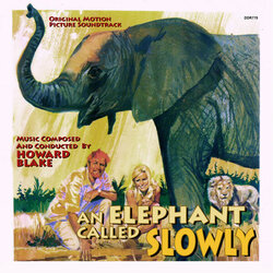 An Elephant Called Slowly Soundtrack (Howard Blake) - CD cover