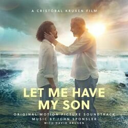 Let Me Have My Son Soundtrack (John Sponsler) - CD cover