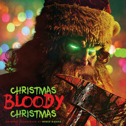 Christmas Bloody Christmas Trilha sonora (Steve Moore) - capa de CD