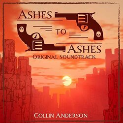 Ashes to Ashes Colonna sonora (Collin Anderson) - Copertina del CD