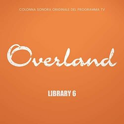 Overland Library 6 Colonna sonora (Andrea Fedeli) - Copertina del CD