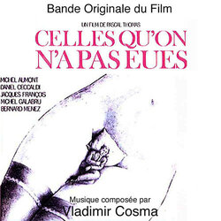 Celles quon na pas eues Soundtrack (Vladimir Cosma) - CD cover