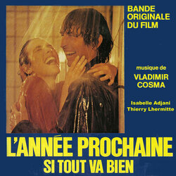 L'année prochaine si tout va bien Ścieżka dźwiękowa (Vladimir Cosma) - Okładka CD