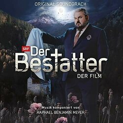 Der Bestatter - Der Film Soundtrack (Raphael Benjamin Meyer) - CD cover