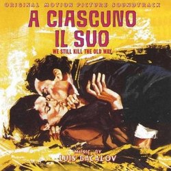 A Ciascuno Il Suo / Una Questione d'onore Ścieżka dźwiękowa (Luis Bacalov) - Okładka CD