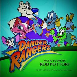Danger Rangers: The Fun Never Ends - Episode 3 - Season 1 Soundtrack (Rob Pottorf) - CD-Cover
