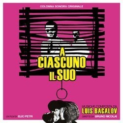 A Ciascuno Il Suo / La Polizia  al Servizio del Cittadino? 声带 (Luis Bacalov) - CD封面