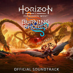 Horizon Forbidden West: Burning Shores 声带 (Joris de Man, Joe Henson, Oleksa Lozowchuk, Alexis Smith, Niels van der Leest) - CD封面