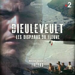 Dieuleveult, les disparus du fleuve Soundtrack ( Freaks) - CD-Cover