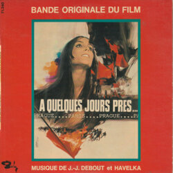 A Quelques Jours Prs Soundtrack (Jean-Jacques Debout, Christian Gaubert, Svatopluk Havelka) - CD cover