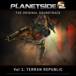 PlanetSide 2 - Vol. 1: Terran Republic Trilha sonora (Jeff Broadbent) - capa de CD