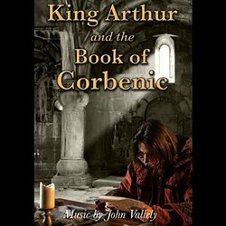 King Arthur and The Book of Corbenic 声带 (John Vallely) - CD封面
