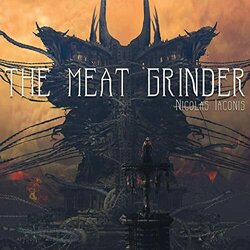 The Meat Grinder Soundtrack (Nicolas Iaconis) - CD cover