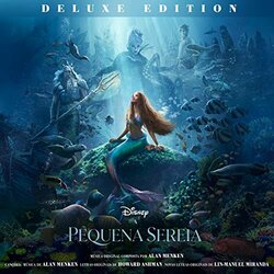 A Pequena Sereia Soundtrack (Howard Ashman, Alan Menken, Lin-Manuel Miranda) - CD cover