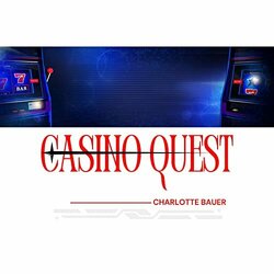 Casino Quest - Charlotte Bauer