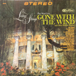 Living Strings Play Music From Gone With The Wind And Other Motion Pictures - Various Artists