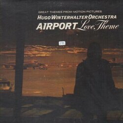 Hugo Winterhalter Orchestra - Airport Love Theme - Various Artists