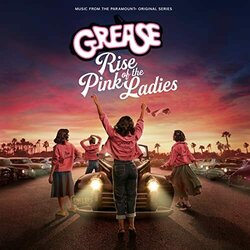 Grease: Rise of the Pink Ladies Soundtrack (The Cast of  Grease: Rise of the Pink Ladies) - CD cover