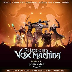 The Legend of Vox Machina: Season 2 - Sam Riegel, Mr. Fantastic, Neal Acree