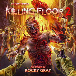 Killing Floor 2 Ścieżka dźwiękowa (Rocky Gray) - Okładka CD