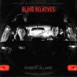 Blood Relatives - Various Artists, Robert Allaire