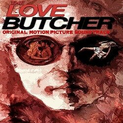 The Love Butcher Soundtrack (Richard Hieronymus) - CD-Cover