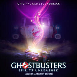 Ghostbusters: Spirits Unleashed サウンドトラック (Mark Rutherford) - CDカバー