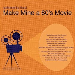Make Mine an 80's Movie 声带 (Raoul , Various Artists) - CD封面