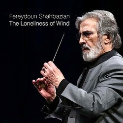 The Loneliness of Wind Soundtrack (Fereydoun Shahbazian) - CD cover