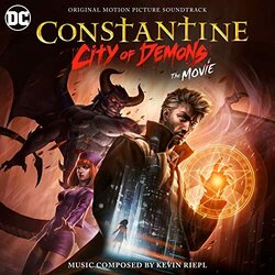 Constantine: City of Demons Soundtrack (Kevin Riepl) - CD cover
