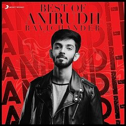Best of Anirudh Ravichander - Tamil Soundtrack (Anirudh Ravichander) - CD cover