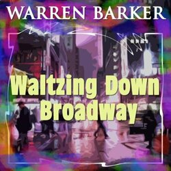 Waltzing Down Broadway サウンドトラック (Various Artists, Warren Barker) - CDカバー