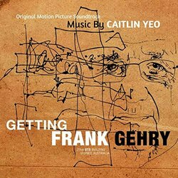 Getting Frank Gehry サウンドトラック (Caitlin Yeo) - CDカバー