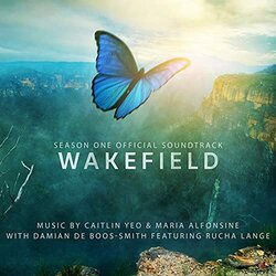 Wakefield Season One Soundtrack (Maria Alfonsine, Caitlin Yeo) - CD-Cover