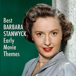 Best Barbara Stanwyck Early Movie Themes Soundtrack (Various Artists) - CD cover