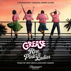 Grease: Rise of the Pink Ladies Soundtrack (Zachary Dawes, Nick Sena) - CD cover